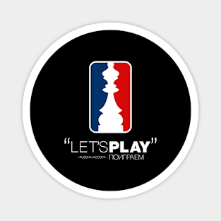 "Let's Play" in Russian Accent version 2 Magnet